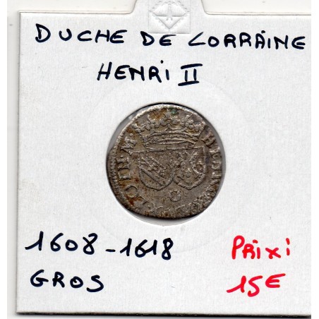 Duché de lorraine, Henri II (1608-1618)  gros