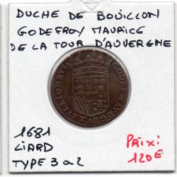 Ardennes, Duché de Bouillon, Godefroy-maurice de La tour d'Auvergne, (1681) liard de bouillon