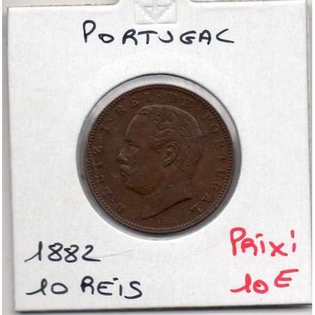 Portugal 10 reis 1882 TTB, KM 526 pièce de monnaie