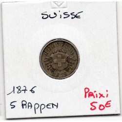 Suisse 5 rappen 1876 TTB-, KM 26 pièce de monnaie