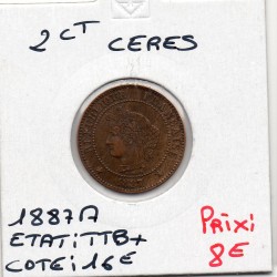2 centimes Cérès 1887 TTB+,...