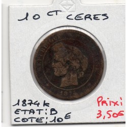 10 centimes Cérès 1874 K Bordeaux B, France pièce de monnaie