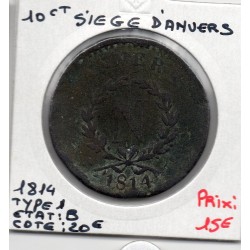 10 centimes siege Anvers 1814 B gad 191a, France pièce de monnaie