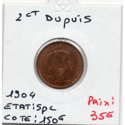 2 centimes Dupuis 1904 Spl,...