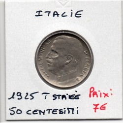 Italie 50 centesimi 1925 Striée Sup,  KM 61.2 pièce de monnaie