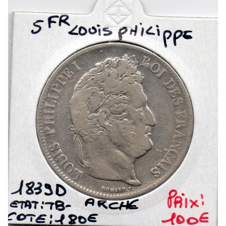 5 francs Louis Philippe 1839 D Arche Lyon TB-, France pièce de monnaie