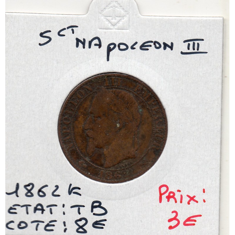 5 centimes Napoléon III tête laurée 1862 K Bordeaux TB, France pièce de monnaie