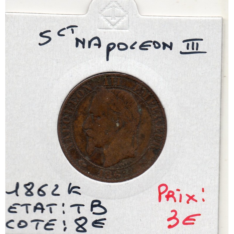 5 centimes Napoléon III tête laurée 1862 K Bordeaux TB, France pièce de monnaie