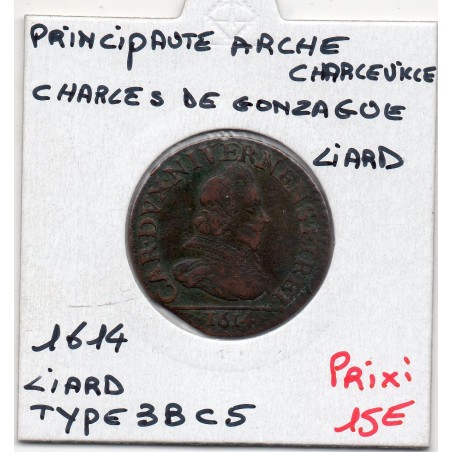 Ardennes, Principauté Arches Charleville,Charle 1er de Gonzague, (1609) Liard type 3Bc5