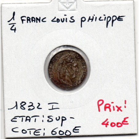 1/4 Franc Louis Philippe 1832 I Limoges Sup- , France pièce de monnaie