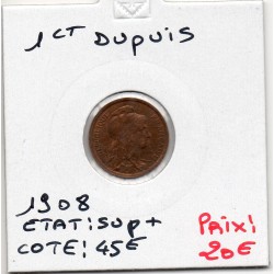1 centime Dupuis 1908 Sup+, France pièce de monnaie