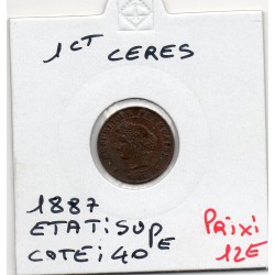 1 centime Cérès 1887 Sup, France pièce de monnaie