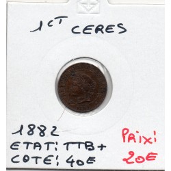 1 centime Cérès 1882 TTB+, France pièce de monnaie