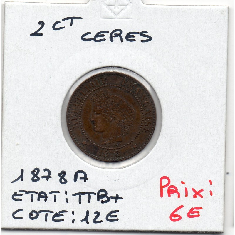 2 centimes Cérès 1878 A Paris TTB+, France pièce de monnaie