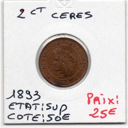 2 centimes Cérès 1893 Sup+, France pièce de monnaie