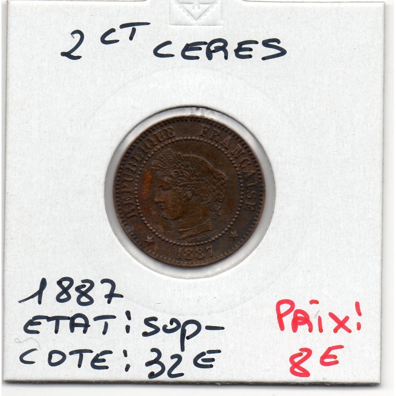 2 centimes Cérès 1887 Sup-, France pièce de monnaie