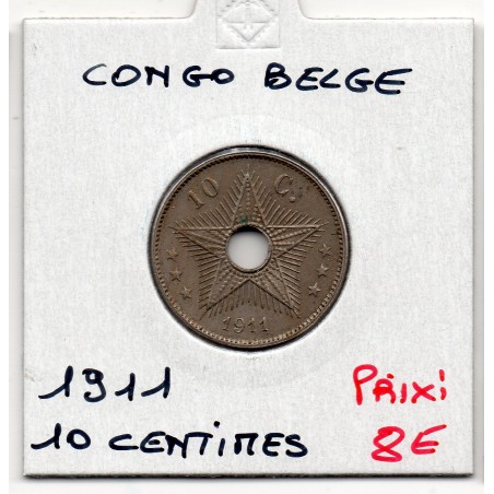 Congo Belge 10 centimes 1911 Sup, KM 18 pièce de monnaie