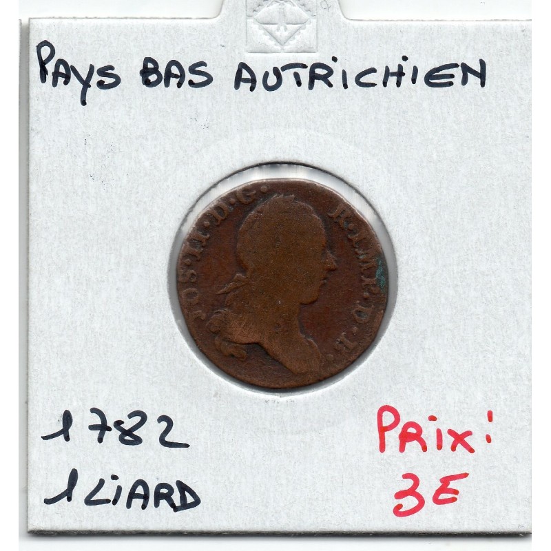 Pays-Bas Autrichiens Liard 1782 Tête Bruxelle B, KM 30 pièce de monnaie