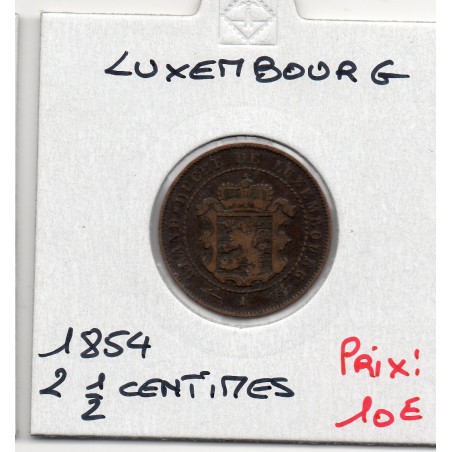 Luxembourg 2 1/2 centimes 1854 TTB-, KM 21 pièce de monnaie