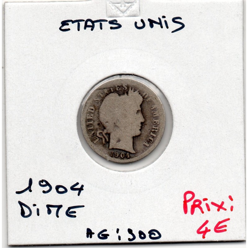 Etats Unis dime 1904 B-, KM 113 pièce de monnaie