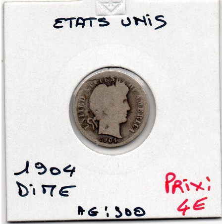 Etats Unis dime 1904 B-, KM 113 pièce de monnaie