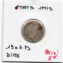 Etats Unis dime 1907 D B, KM 113 pièce de monnaie