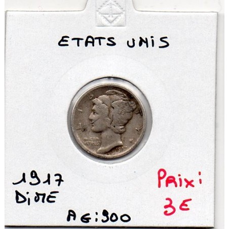 Etats Unis dime 1917 TTB, KM 140 pièce de monnaie