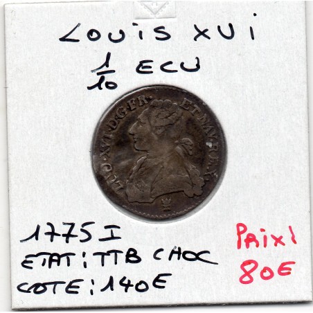 1/10 Ecu 1775 I Limoge Louis XVI TTB pièce de monnaie royale