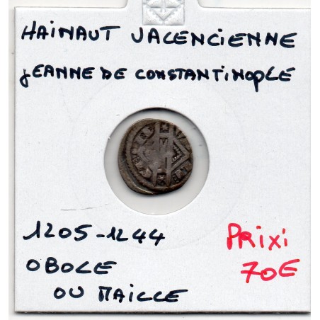 comté de hainaut Jeanne de Constantinople (1205-1244) Obole ou maille