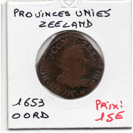 Provinces Unies Zeeland 1 Oord 1653 TB-, KM 15.2 pièce de monnaie