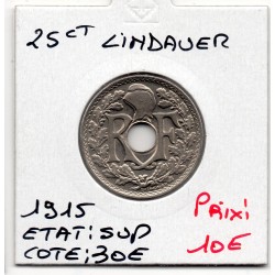 25 centimes Lindauer 1915 Sup, France pièce de monnaie