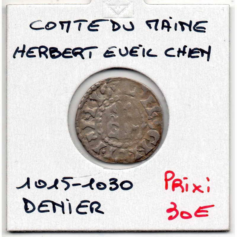 Comté du Maine, Herbert 1er Eveille Chien (1015-1030) denier