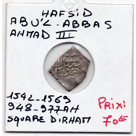 Hafsid Abul'l Abbas Ahmad III quare dirham 948-977AH TTB pièce de monnaie