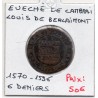 Eveché de Cambrai, Louis de Berlaimont (1570-1596) 6 deniers piece de monnaie