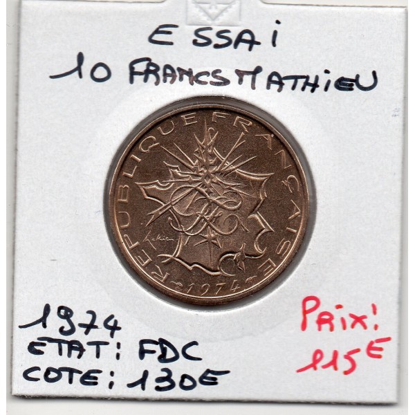 essai 10 francs Mathieu 1974 tranche A FDC, France pièce de monnaie