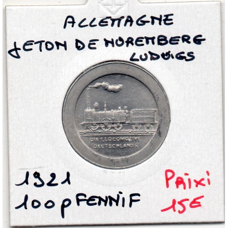 Allemagne Nuremberg Jeton Chemin de fer Ludwigs Eisenbahn 100 pfennig 1921, Spl pièce de monnaie