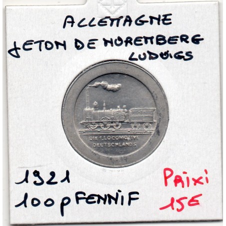 Allemagne Nuremberg Jeton Chemin de fer Ludwigs Eisenbahn 100 pfennig 1921, Spl pièce de monnaie