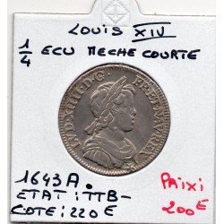 1/4 Ecu Meche courte 1643 A. Paris Louis XIV pièce de monnaie royale
