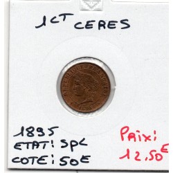 1 centime Cérès 1895 Spl, France pièce de monnaie