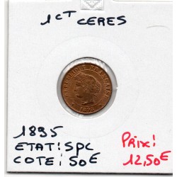 1 centime Cérès 1895 Spl, France pièce de monnaie