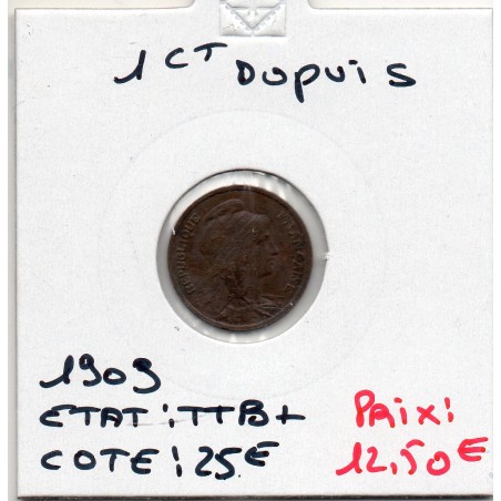 1 centime Dupuis 1909 TTB+, France pièce de monnaie