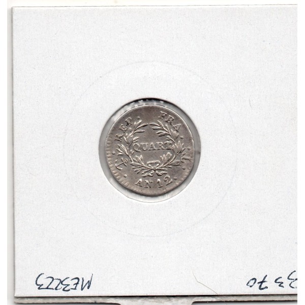1/4 Franc Napoléon 1er premier consul An 12 T Nantes TTB, France pièce de monnaie