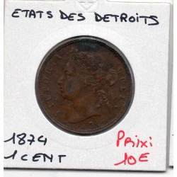 Etablissement des Détroits 1 cent 1874 TTB, KM 9 pièce de monnaie