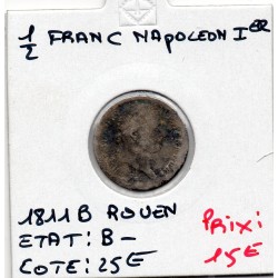 1/2 Franc Napoléon 1er 1811 B Rouen B-, France pièce de monnaie