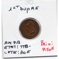 1 centime Dupré An 7 A paris TTB-, France pièce de monnaie