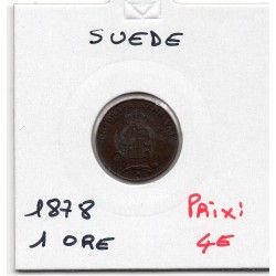 Suède 1 Ore 1878 TTB, KM 745 pièce de monnaie