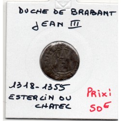 Duché de Brabant, Jean III Esterlin au chatel Brabançon (1318-1355) TB pièce de monnaie
