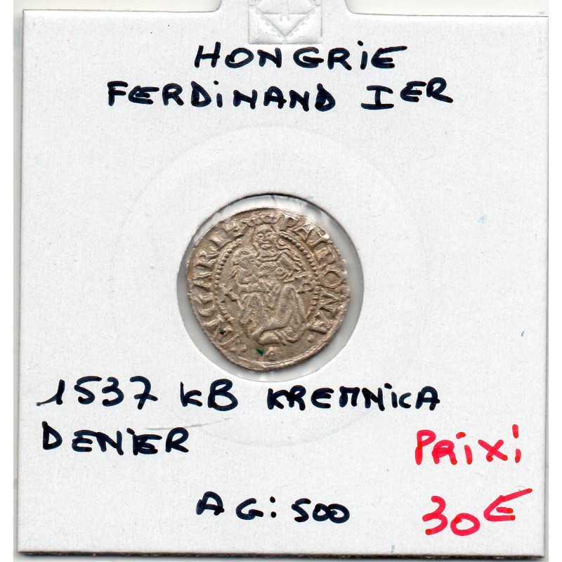 Hongrie Maximillien 1er denier 1537 Kremnica Sup, pièce de monnaie