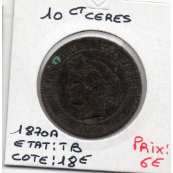 10 centimes Cérès 1870 A moyen Paris TB, France pièce de monnaie