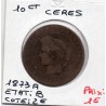 10 centimes Cérès 1873 A Paris B, France pièce de monnaie